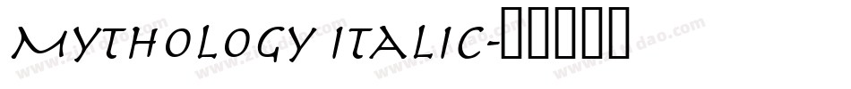Mythology Italic字体转换